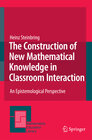 Buchcover The Construction of New Mathematical Knowledge in Classroom Interaction