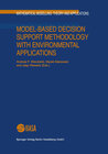 Buchcover Model-Based Decision Support Methodology with Environmental Applications