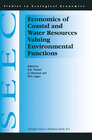 Buchcover Economics of Coastal and Water Resources: Valuing Environmental Functions