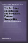 Buchcover Ten Lectures on Statistical and Structural Pattern Recognition