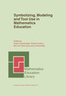 Buchcover Symbolizing, Modeling and Tool Use in Mathematics Education