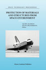 Buchcover Protection of Materials and Structures from Space Environment