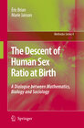 Buchcover The Descent of Human Sex Ratio at Birth