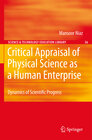 Buchcover Critical Appraisal of Physical Science as a Human Enterprise