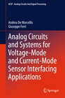 Buchcover Analog Circuits and Systems for Voltage-Mode and Current-Mode Sensor Interfacing Applications