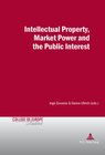 Buchcover Intellectual Property, Market Power and the Public Interest