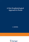 Buchcover A New Ecophysiological Approach to Forest-Water Relationships in Arid Climates