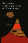 Buchcover The Ecology of the Alpine Zone of Mount Kenya