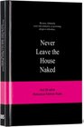 Buchcover Never Leave the House Naked
