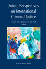 Buchcover Future Perspectives on International Criminal Justice