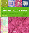 Buchcover Die Granny-Square Bibel