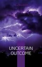 Buchcover Uncertain Outcome