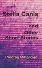 Buchcover Stella Canis and Other Short Stories