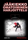 Buchcover Jääkiekko omatoiminen harjoittelu