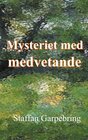 Buchcover Mysteriet med medvetande