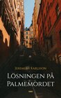 Buchcover Lösningen på Palmemordet