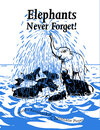 Buchcover Elephants Never Forget!