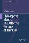 Buchcover Philosophy's Moods: The Affective Grounds of Thinking