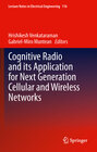 Buchcover Cognitive Radio and its Application for Next Generation Cellular and Wireless Networks