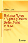 Buchcover The Linear Algebra a Beginning Graduate Student Ought to Know