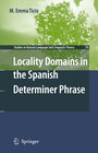 Buchcover Locality Domains in the Spanish Determiner Phrase