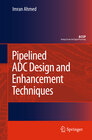 Buchcover Pipelined ADC Design and Enhancement Techniques