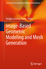 Buchcover Image-Based Geometric Modeling and Mesh Generation