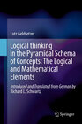 Buchcover Logical Thinking in the Pyramidal Schema of Concepts: The Logical and Mathematical Elements