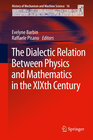 Buchcover The Dialectic Relation Between Physics and Mathematics in the XIXth Century