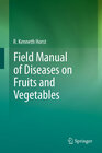 Buchcover Field Manual of Diseases on Fruits and Vegetables