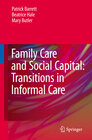 Buchcover Family Care and Social Capital: Transitions in Informal Care