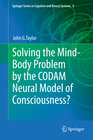 Buchcover Solving the Mind-Body Problem by the CODAM Neural Model of Consciousness?