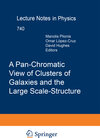 Buchcover A Pan-Chromatic View of Clusters of Galaxies and the Large-Scale Structure
