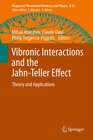 Buchcover Vibronic Interactions and the Jahn-Teller Effect