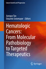 Buchcover Hematologic Cancers: From Molecular Pathobiology to Targeted Therapeutics