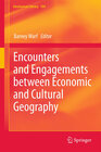 Buchcover Encounters and Engagements between Economic and Cultural Geography