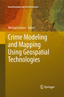 Buchcover Crime Modeling and Mapping Using Geospatial Technologies