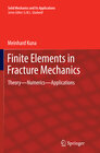 Buchcover Finite Elements in Fracture Mechanics