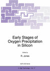 Buchcover Early Stages of Oxygen Precipitation in Silicon