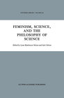 Buchcover Feminism, Science, and the Philosophy of Science