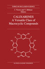 Buchcover Calixarenes: A Versatile Class of Macrocyclic Compounds
