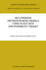 Buchcover Multiperson Decision Making Models Using Fuzzy Sets and Possibility Theory