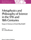 Buchcover Metaphysics and Philosophy of Science in the Seventeenth and Eighteenth Centuries