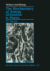 Buchcover The Biochemistry of Energy Utilization in Plants