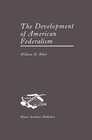 Buchcover The Development of American Federalism