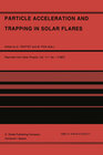 Buchcover Particle Acceleration and Trapping in Solar Flares