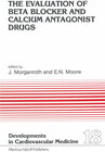 Buchcover The Evaluation of Beat Blocker and Calcium Antagonist Drugs