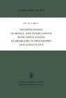 Buchcover Investigations in Modal and Tense Logics with Applications to Problems in Philosophy and Linguistics