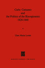 Buchcover Carlo Cattaneo and the Politics of the Risorgimento, 1820–1860