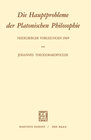 Buchcover Die Hauptprobleme der Platonischen Philosophie